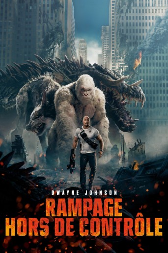 Rampage : Hors de contrôle streaming vf