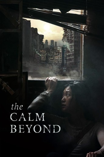 The Calm Beyond poster