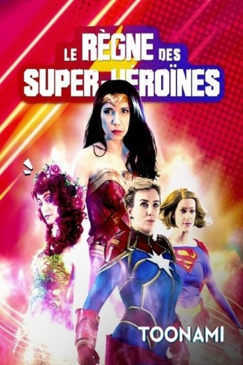 Le règne des super-héroïnes poster