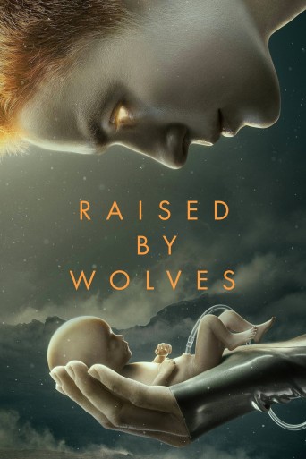 Raised by Wolves streaming vf